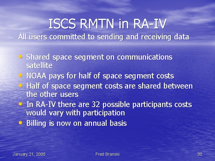 ISCS RMTN in RA-IV All users committed to sending and receiving data • Shared