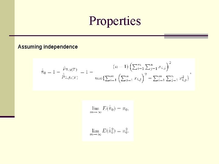 Properties Assuming independence 