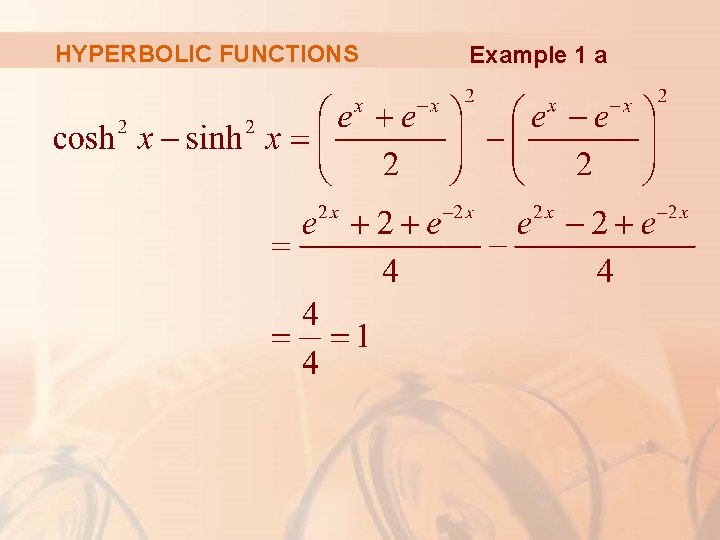 HYPERBOLIC FUNCTIONS Example 1 a 