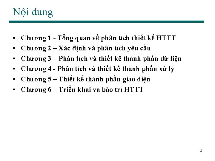 Nội dung • • • Chương 1 - Tổng quan về phân tích thiết