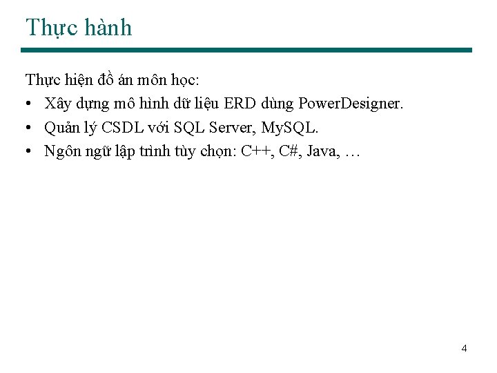 Thực hành Thực hiện đồ án môn học: • Xây dựng mô hình dữ