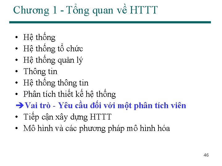 Chương 1 - Tổng quan về HTTT • Hệ thống tổ chức • Hệ