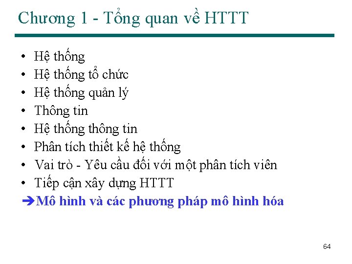 Chương 1 - Tổng quan về HTTT • Hệ thống tổ chức • Hệ