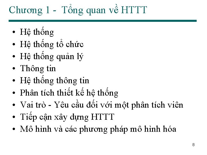 Chương 1 - Tổng quan về HTTT • • • Hệ thống tổ chức