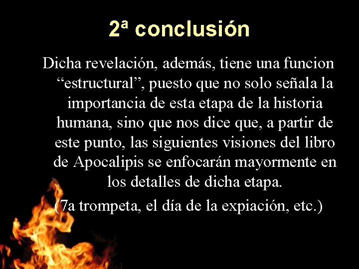 2ª conclusión Dicha revelación, además, tiene una funcion “estructural”, puesto que no solo señala