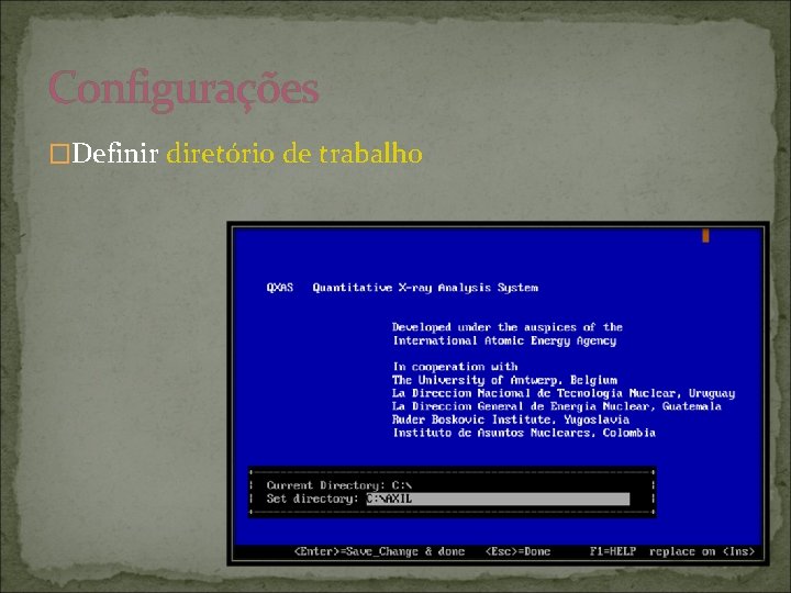 Configurações �Definir diretório de trabalho 