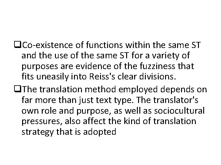 q. Co-existence of functions within the same ST and the use of the same