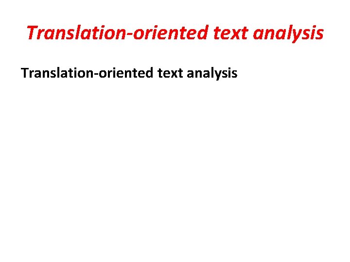 Translation-oriented text analysis 