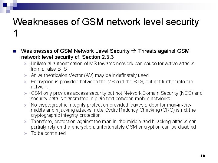 Weaknesses of GSM network level security 1 n Weaknesses of GSM Network Level Security