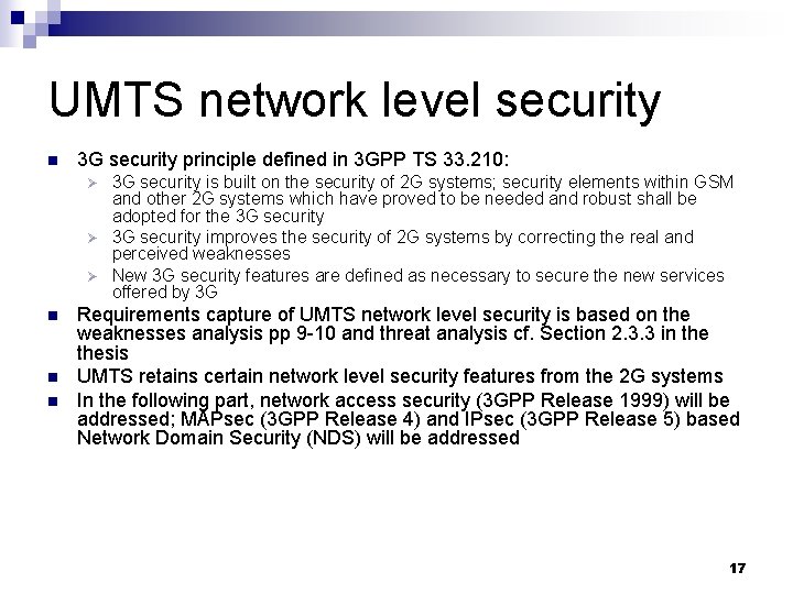 UMTS network level security n 3 G security principle defined in 3 GPP TS