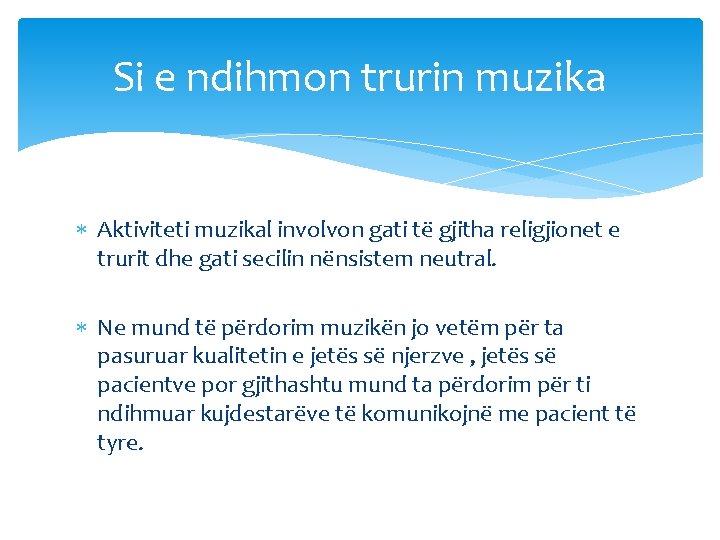 Si e ndihmon trurin muzika Aktiviteti muzikal involvon gati të gjitha religjionet e trurit