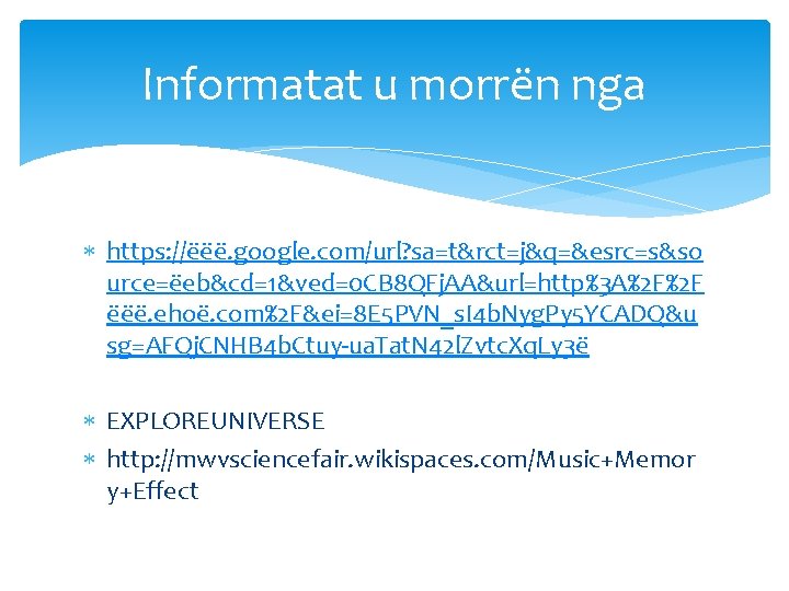 Informatat u morrën nga https: //ëëë. google. com/url? sa=t&rct=j&q=&esrc=s&so urce=ëeb&cd=1&ved=0 CB 8 QFj. AA&url=http%3