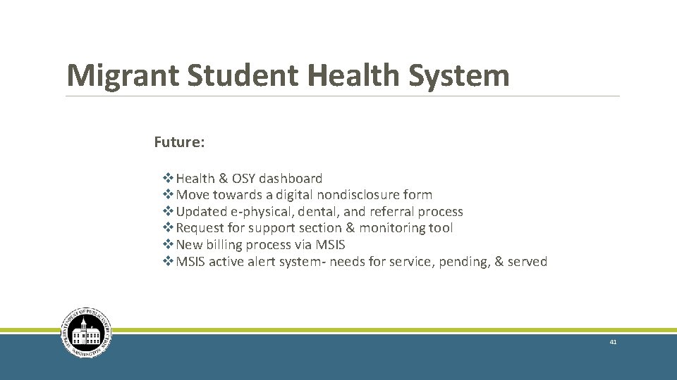 Migrant Student Health System Future: v. Health & OSY dashboard v. Move towards a