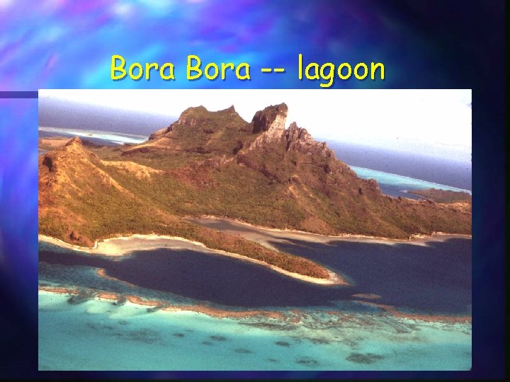 Bora -- lagoon 