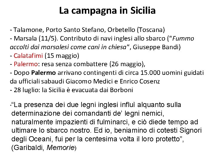 La campagna in Sicilia - Talamone, Porto Santo Stefano, Orbetello (Toscana) - Marsala (11/5).