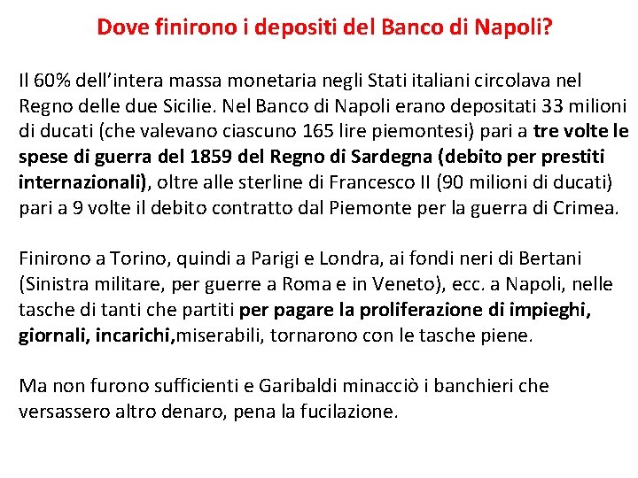 Dove finirono i depositi del Banco di Napoli? Il 60% dell’intera massa monetaria negli