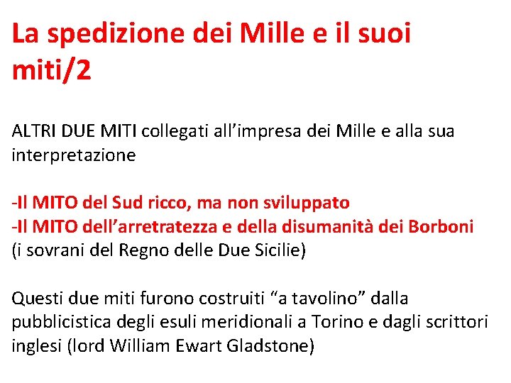 La spedizione dei Mille e il suoi miti/2 ALTRI DUE MITI collegati all’impresa dei