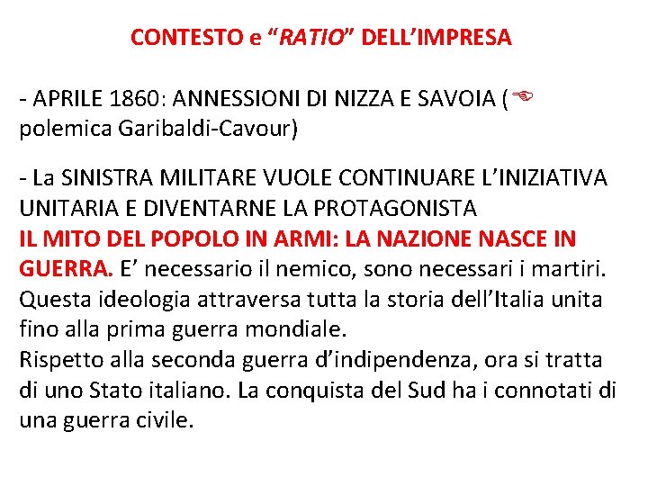 CONTESTO e “RATIO” DELL’IMPRESA - APRILE 1860: ANNESSIONI DI NIZZA E SAVOIA ( polemica