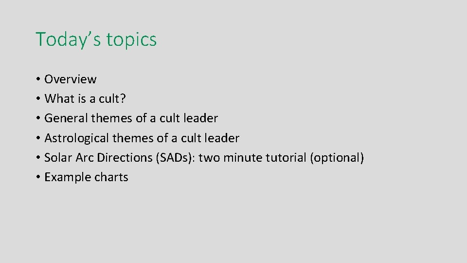 Today’s topics • Overview • What is a cult? • General themes of a