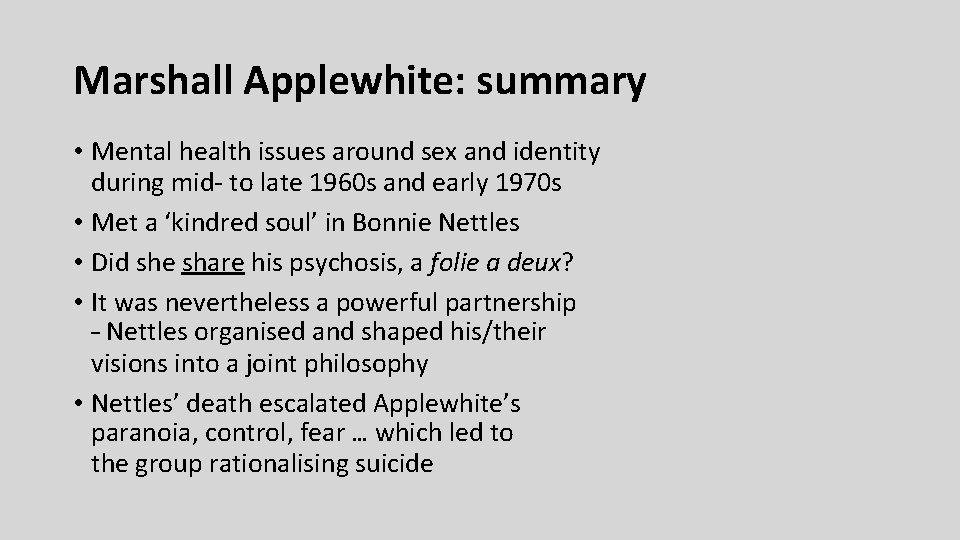 Marshall Applewhite: summary • Mental health issues around sex and identity during mid- to