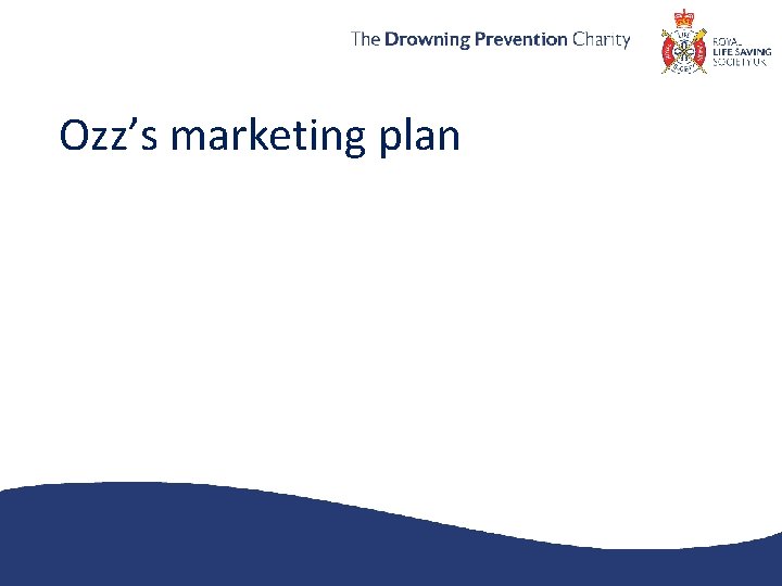 Ozz’s marketing plan 