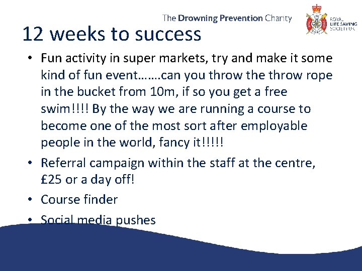 12 weeks to success • Fun activity in super markets, try and make it