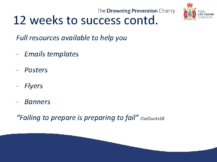 12 weeks to success contd. Full resources available to help you - Emails templates