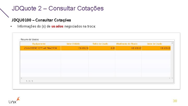 JDQuote 2 – Consultar Cotações JDQU 0100 – Consultar Cotações • Informações do (s)