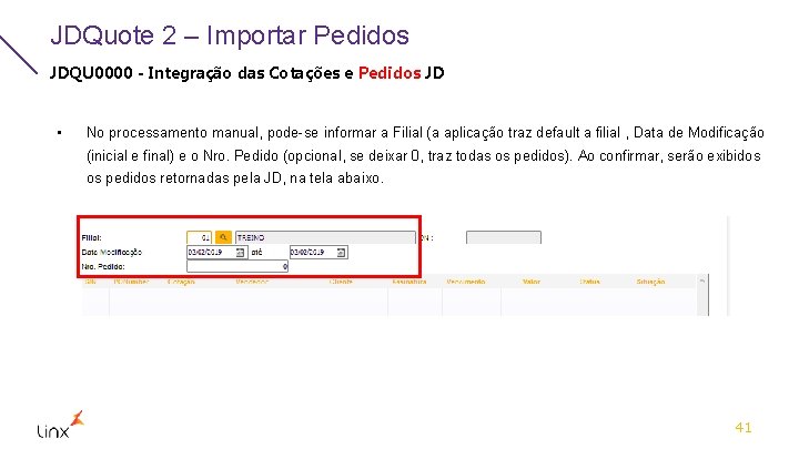 JDQuote 2 – Importar Pedidos JDQU 0000 - Integração das Cotações e Pedidos JD