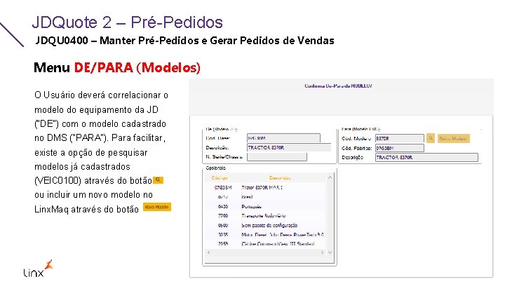 JDQuote 2 – Pré-Pedidos JDQU 0400 – Manter Pré-Pedidos e Gerar Pedidos de Vendas