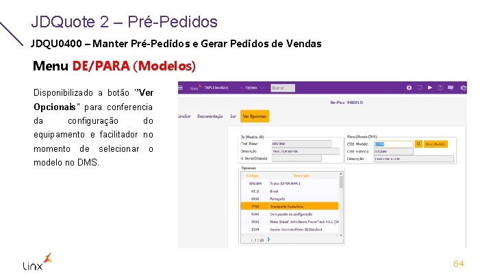 JDQuote 2 – Pré-Pedidos JDQU 0400 – Manter Pré-Pedidos e Gerar Pedidos de Vendas