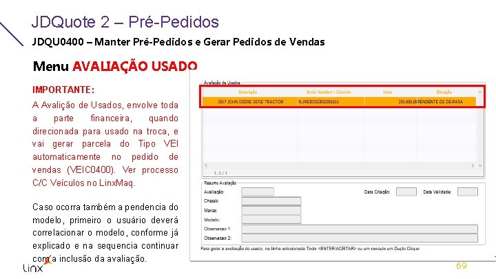 JDQuote 2 – Pré-Pedidos JDQU 0400 – Manter Pré-Pedidos e Gerar Pedidos de Vendas