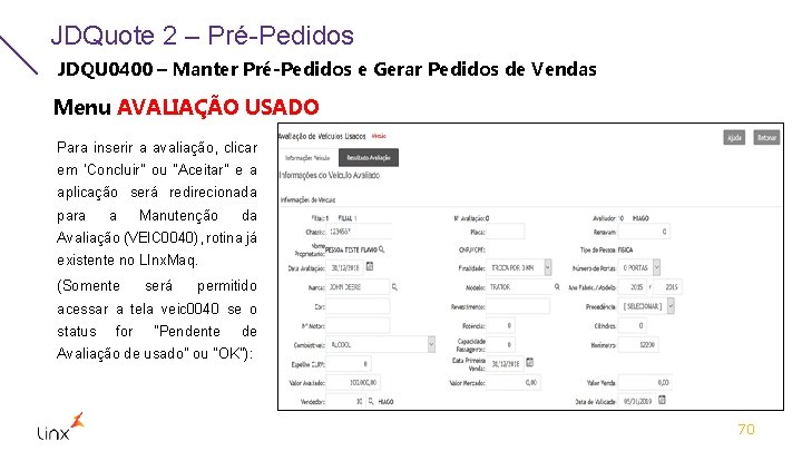 JDQuote 2 – Pré-Pedidos JDQU 0400 – Manter Pré-Pedidos e Gerar Pedidos de Vendas