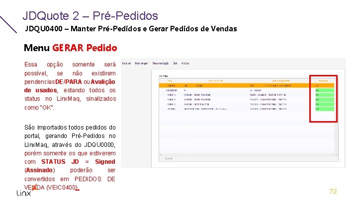 JDQuote 2 – Pré-Pedidos JDQU 0400 – Manter Pré-Pedidos e Gerar Pedidos de Vendas