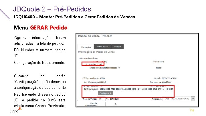 JDQuote 2 – Pré-Pedidos JDQU 0400 – Manter Pré-Pedidos e Gerar Pedidos de Vendas