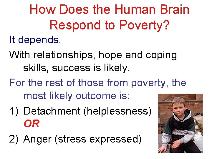 How Does the Human Brain Respond to Poverty? It depends. With relationships, hope and