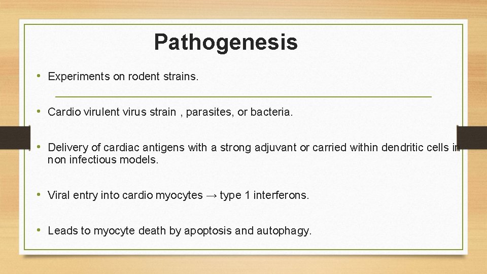 Pathogenesis • Experiments on rodent strains. • Cardio virulent virus strain , parasites, or