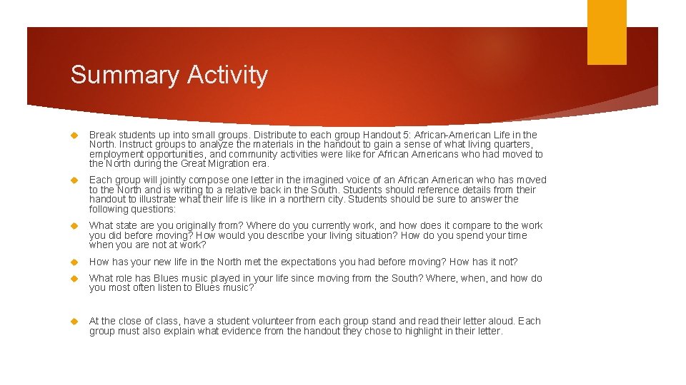 Summary Activity Break students up into small groups. Distribute to each group Handout 5: