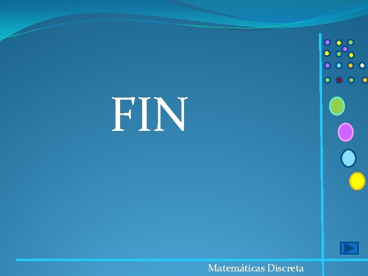 FIN Matemáticas Discreta 