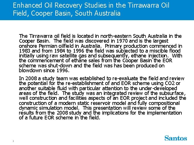 Enhanced Oil Recovery Studies in the Tirrawarra Oil Field, Cooper Basin, South Australia The