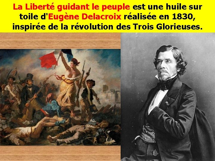 La Liberté guidant le peuple est une huile sur La Liberté guidant le peuple