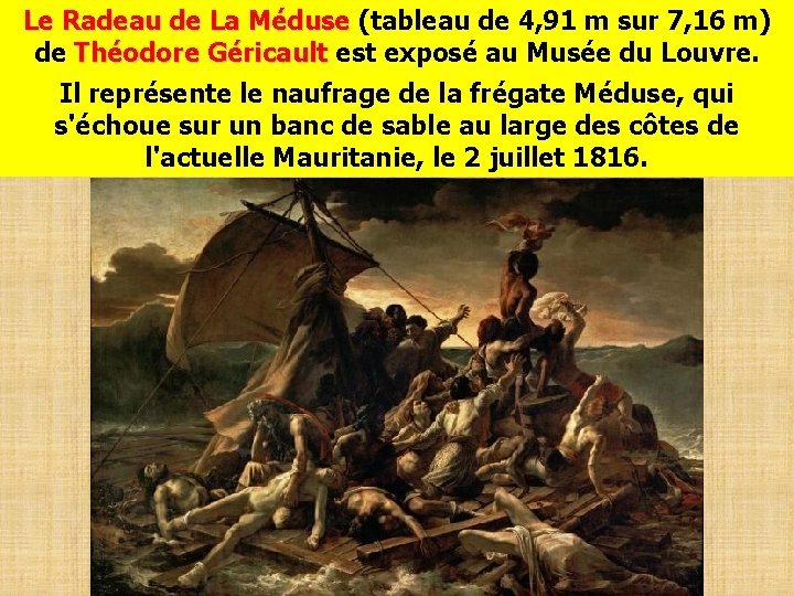 Le Radeau de La Méduse (tableau de 4, 91 m sur 7, 16 m)