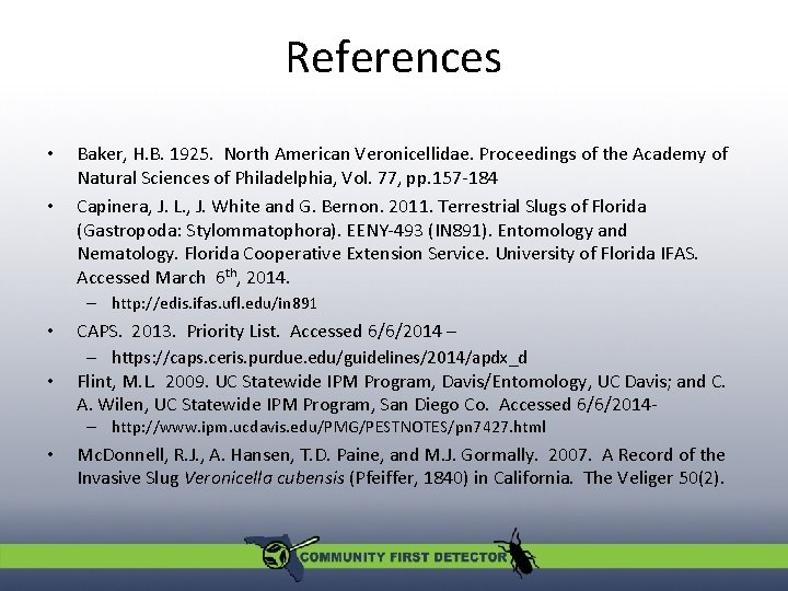 References • • Baker, H. B. 1925. North American Veronicellidae. Proceedings of the Academy