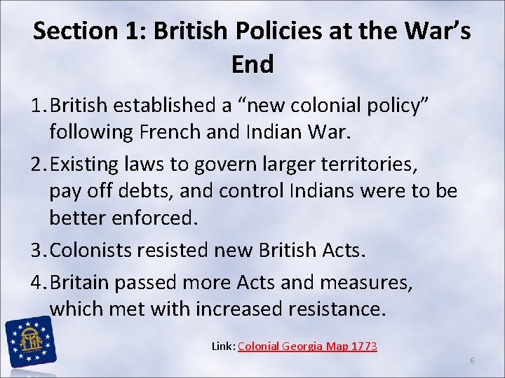 Section 1: British Policies at the War’s End 1. British established a “new colonial Section 1: British Policies at the War’s End 1. British established a “new colonial