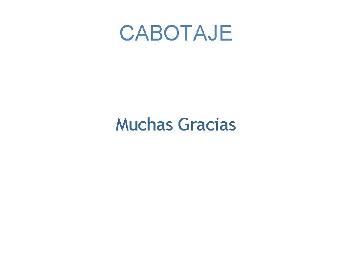 CABOTAJE Muchas Gracias 