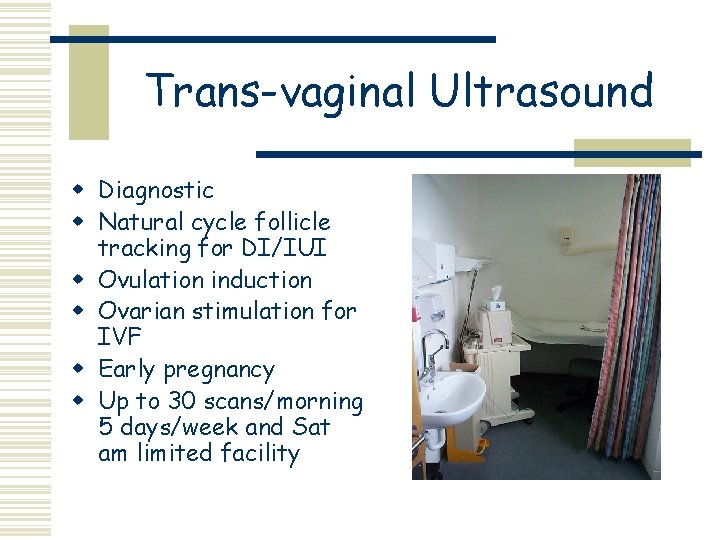 Trans-vaginal Ultrasound w Diagnostic w Natural cycle follicle tracking for DI/IUI w Ovulation induction