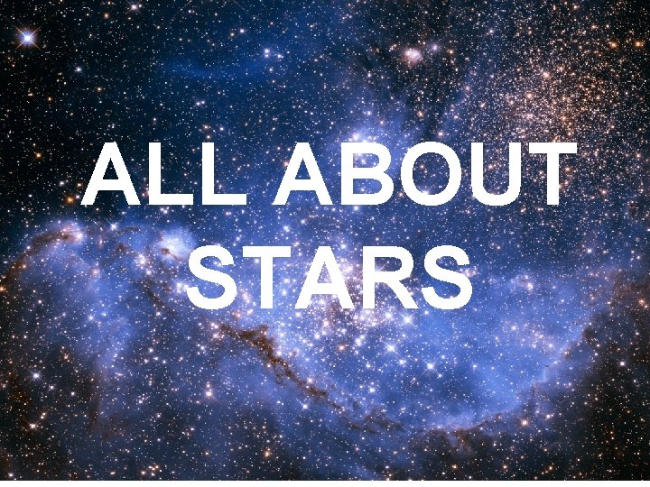 ALL ABOUT STARS 