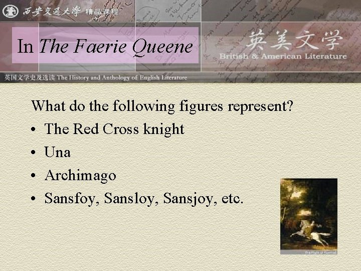 In The Faerie Queene What do the following figures represent? • The Red Cross