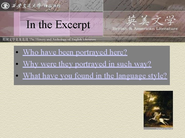 In the Excerpt • Who have been portrayed here? • Why were they portrayed