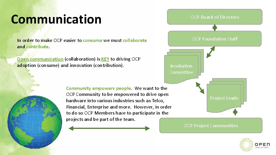 Communication OCP Board of Directors OCP Foundation Staff In order to make OCP easier